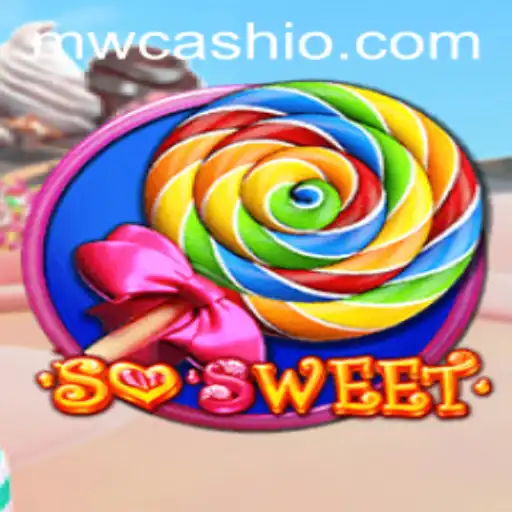 SoSweet Game Adventure: A Thrilling Experience with MWCASH
