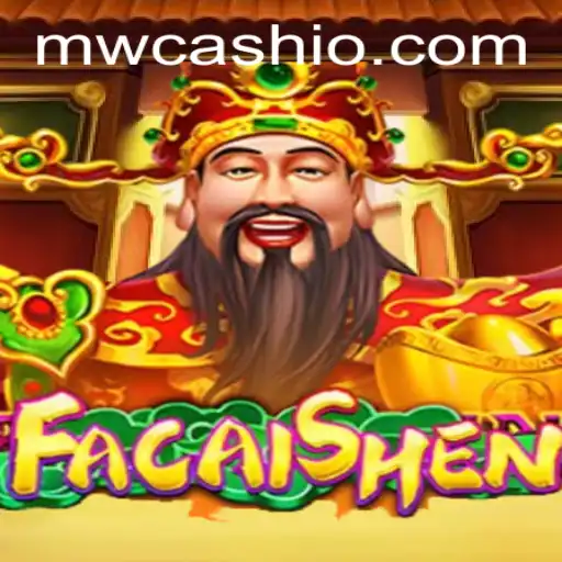 Exploring the Excitement of FaCaiShen and MWCASH