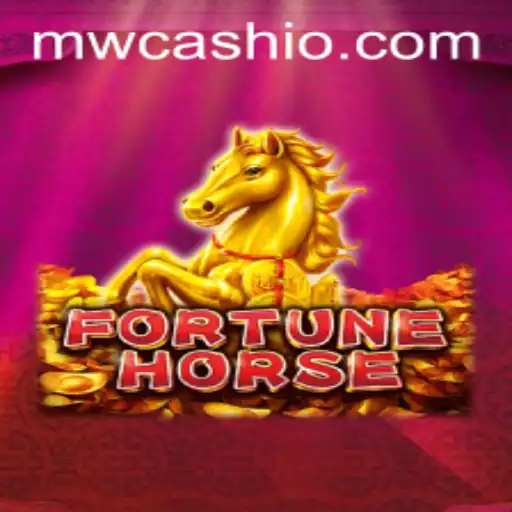 Exploring the Thrilling World of FortuneHorse and the Impact of MWCASH