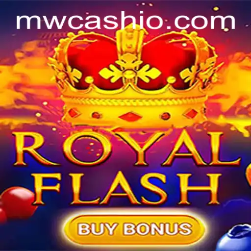 Discover the Excitement of RoyalFlashBuyBonus with MWCASH